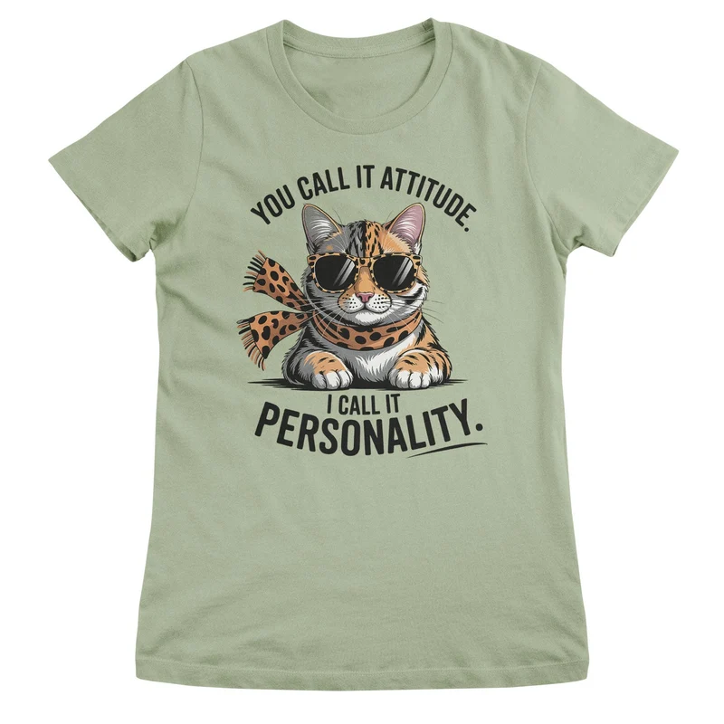 You Call It Attitude - I Call It Personality Girly Top
