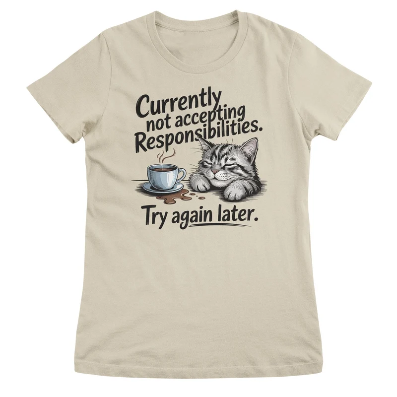 Not Accepting Responsibilities Girly Top