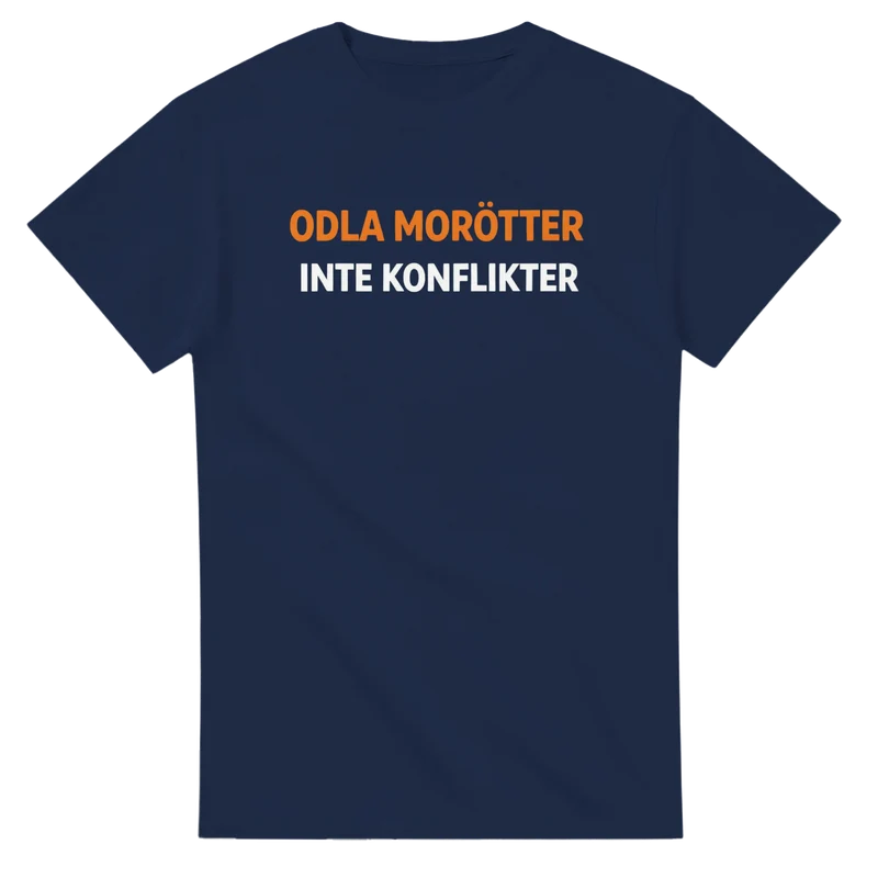 T-shirt - Odla morötter, inte konflikter