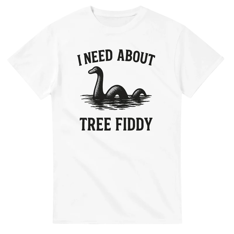 T-shirt - I Need About Tree Fiddy