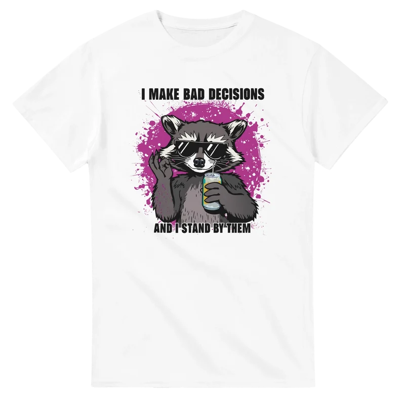 T-shirt - Bad decisions