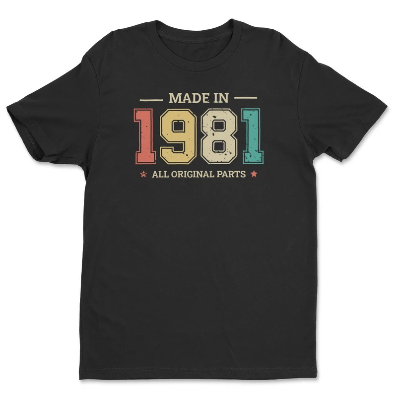 Made In 1981 - All Original Parts Tee