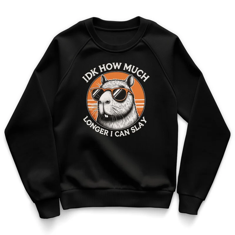 IDK How Much Longer I Can Slay Kids Sweatshirt