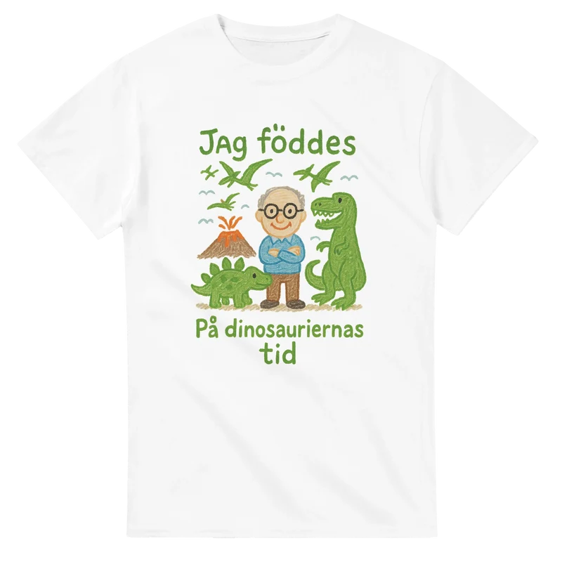 T-shirt Original – Jag föddes på dinosauriernas tid