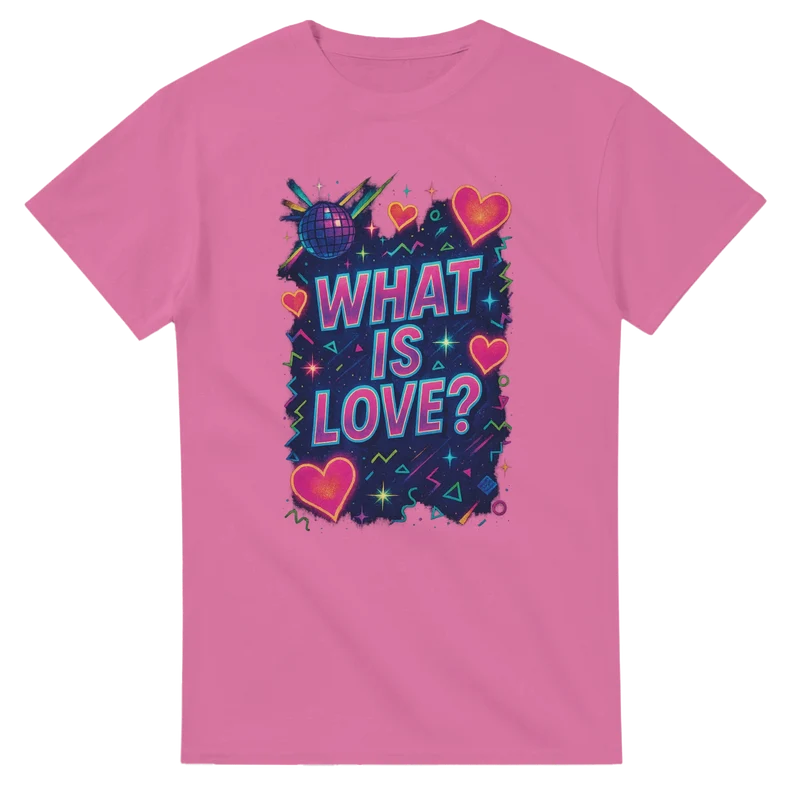 T-shirt Original – What is love?