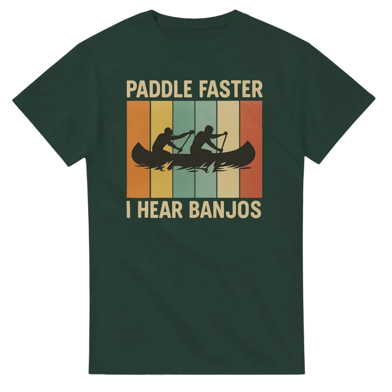 T-shirt Original - Paddle Faster I Hear Banjos