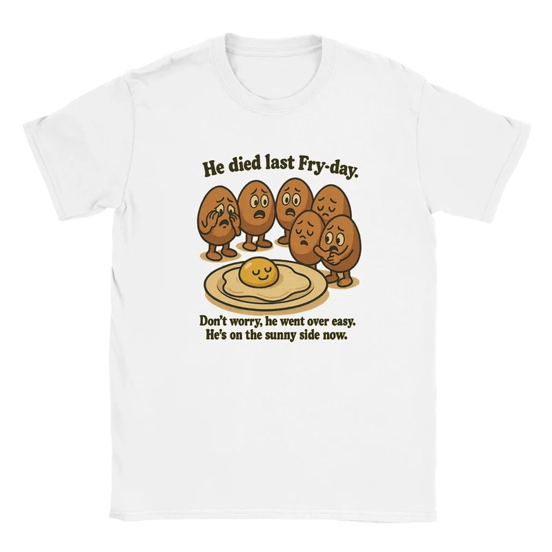 T-shirt - He Died last Fry-day