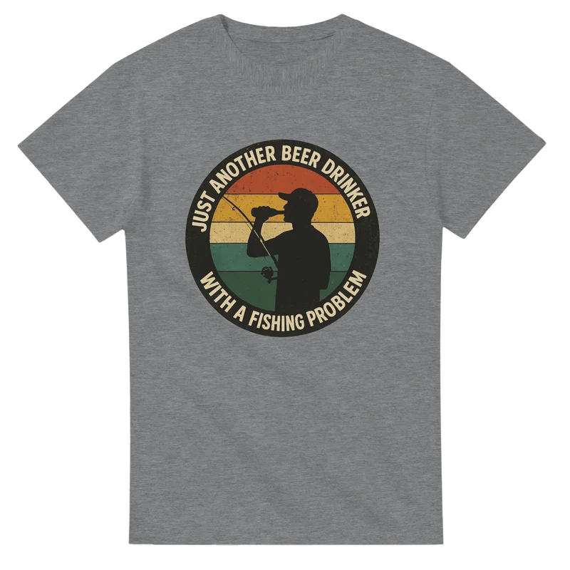 T-shirt Original – Just Another Beer Drinker With a Fishing Problem