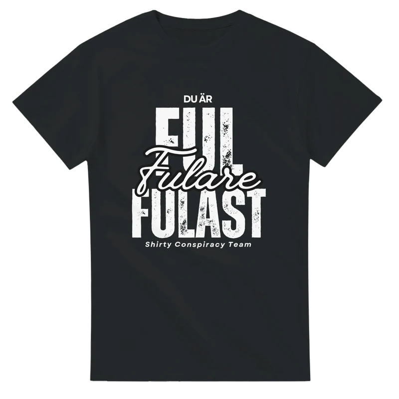 T-shirt - Ful, fulare, fulast
