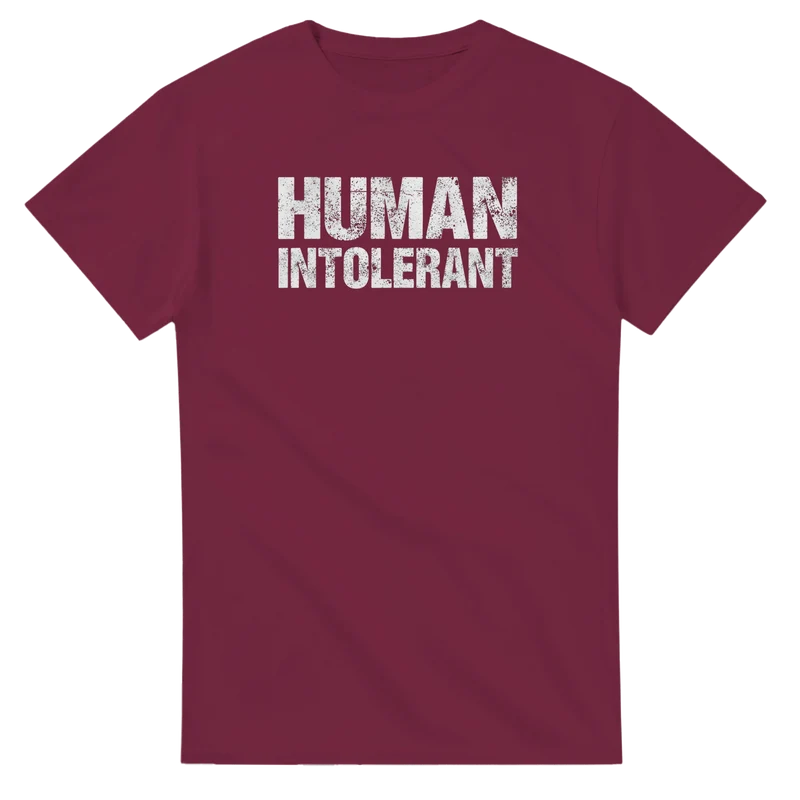 T-shirt - Human Intolerant