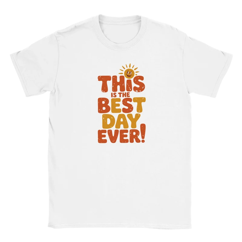 T-shirt - Best Day Ever