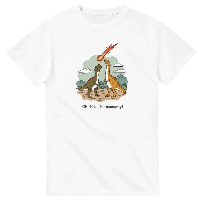 T-shirt - Oh Shit, The Economy!