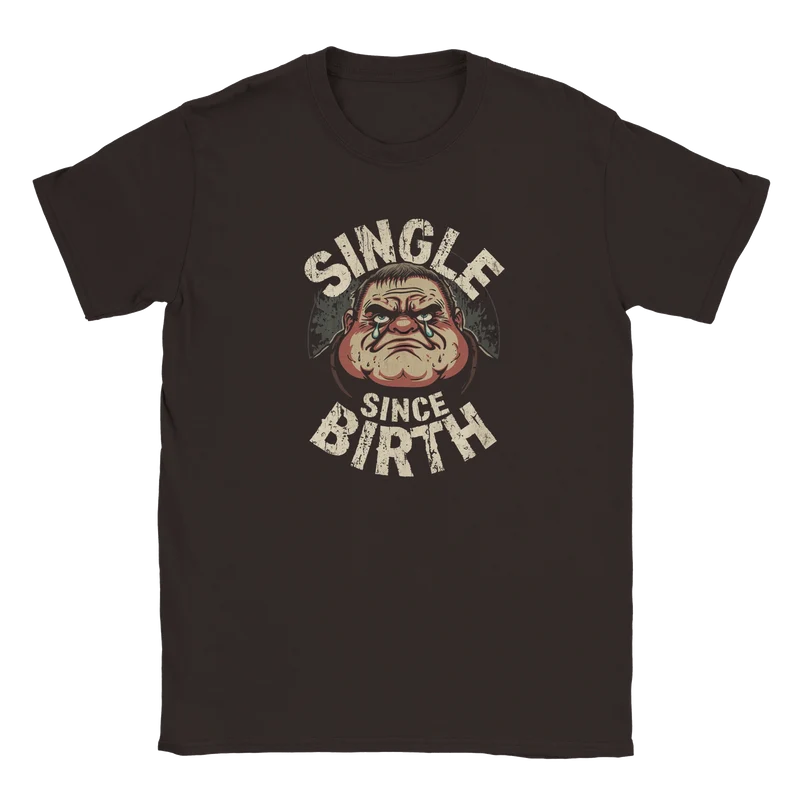 T-shirt - Singel since birth (Man Edition)