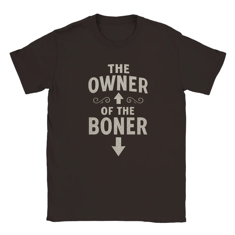 T-shirt - The owner of the boner