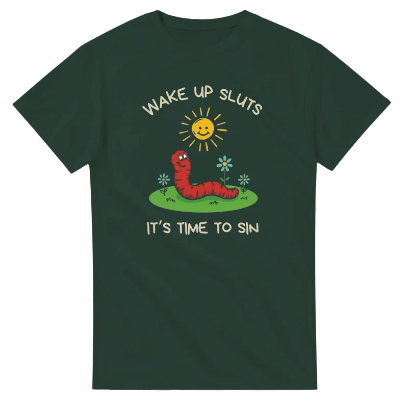 T-shirt - Wake Up Sluts – It’s Time to Sin