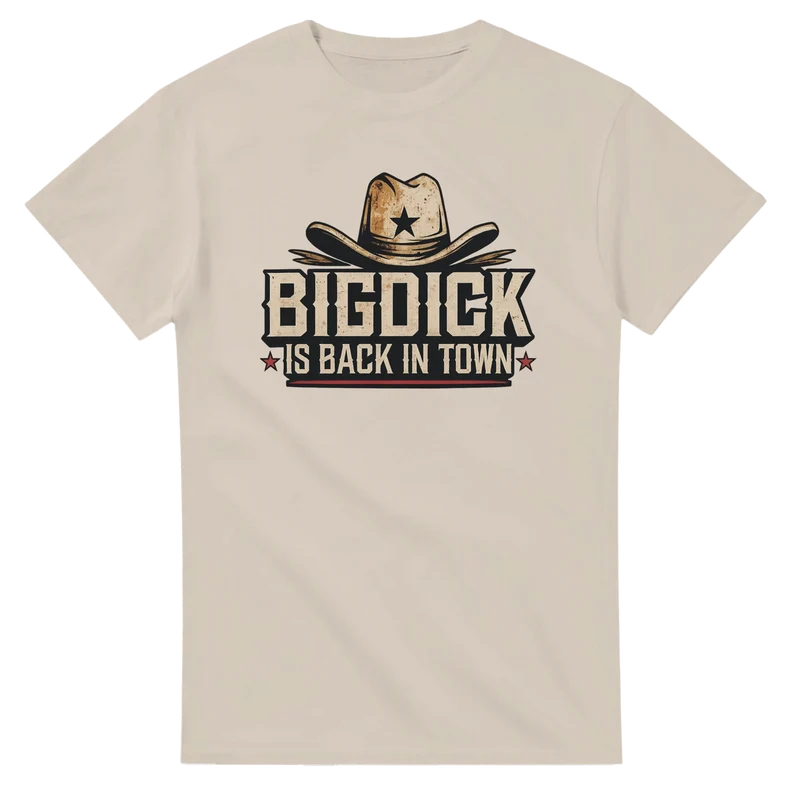 T-shirt - Big Dick Is Back in Town