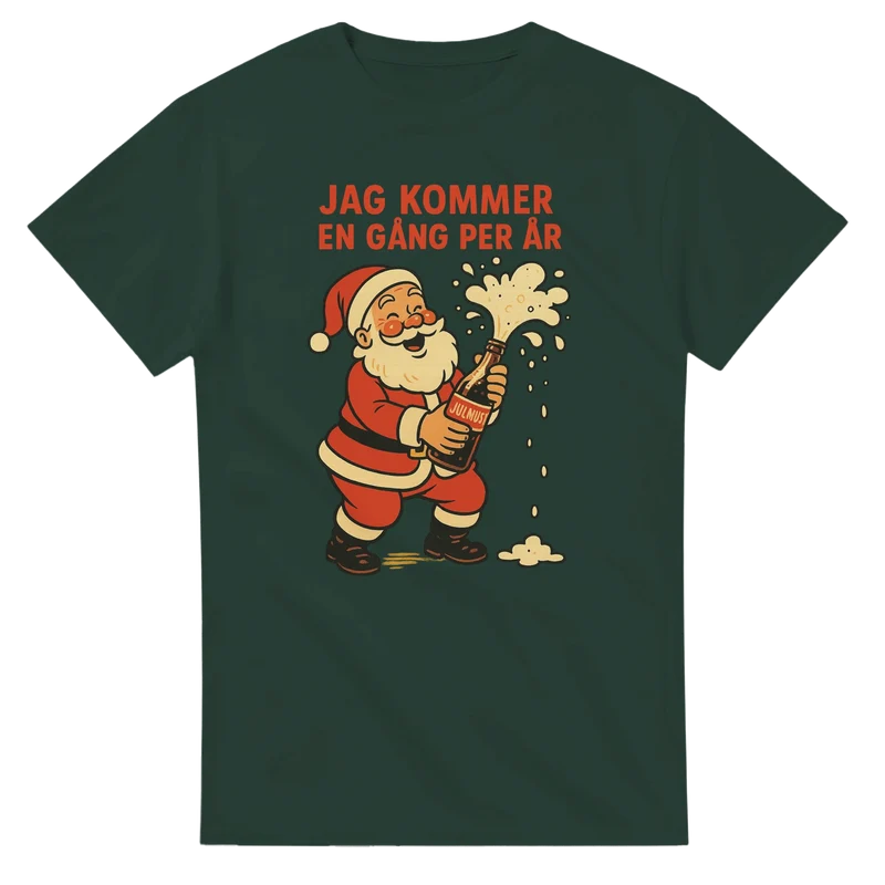 T-shirt - Jag kommer en gång per år