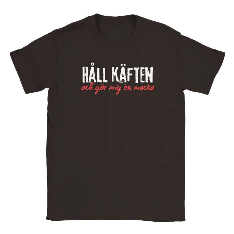 T-shirt - Håll käften och gör mig en macka