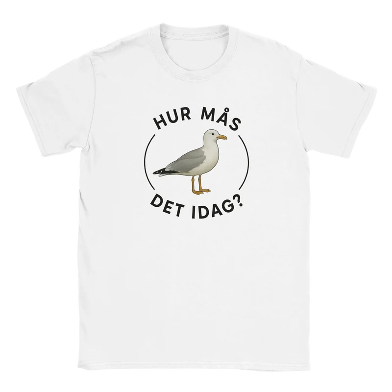 T-shirt - Hur mås det idag?
