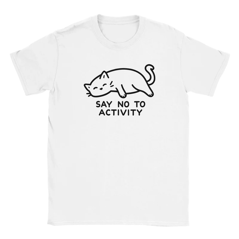 T-shirt - Say no to activity cat