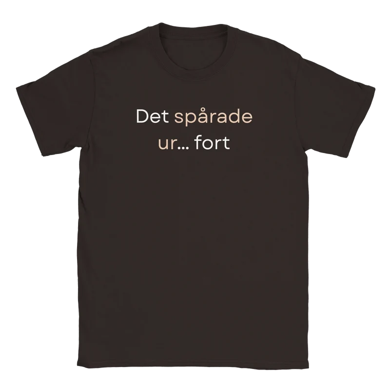 T-shirt - Det spårade ur... fort