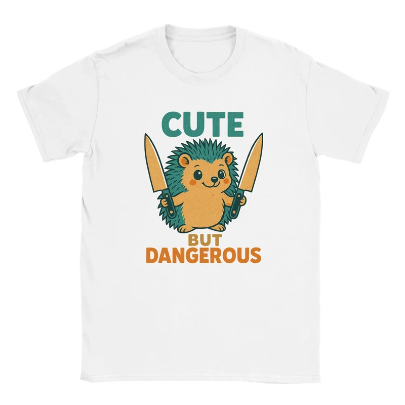 T-shirt - Cute But Dangerous