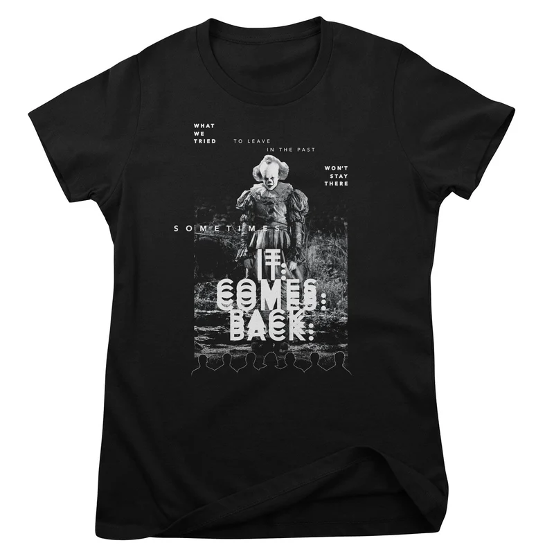 Sometimes IT Comes Back Girly Tee