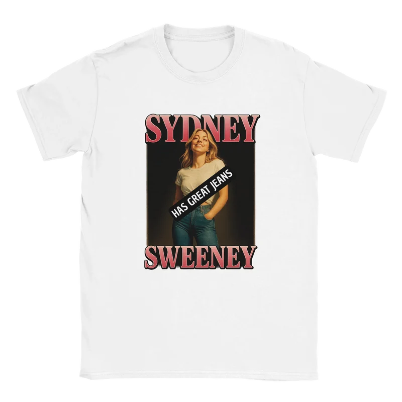 T-shirt - Sydney Sweeney has great jeans
