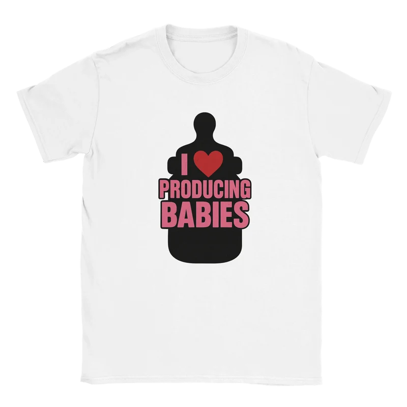 T-shirt - I love producing babies