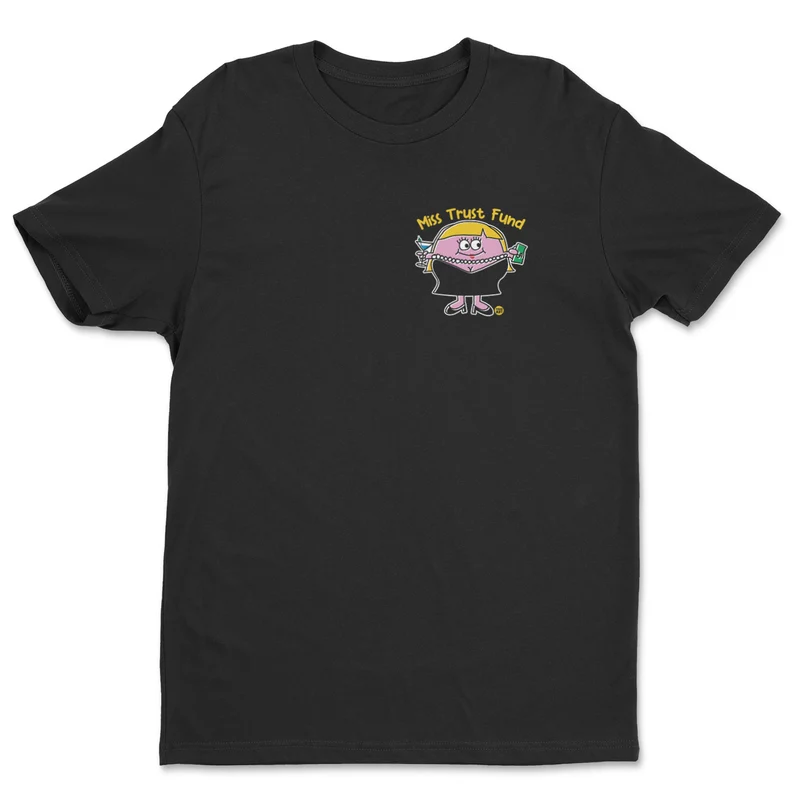 Miss Trust Fund - ToddArt T-Shirt