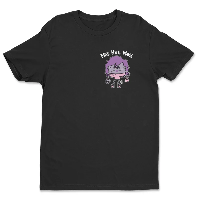 Miss Hot Mess - ToddArt T-Shirt