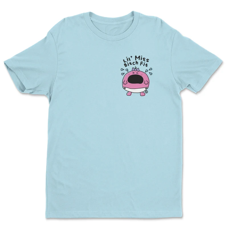 Lil' Miss Bitch Fit - ToddArt T-Shirt