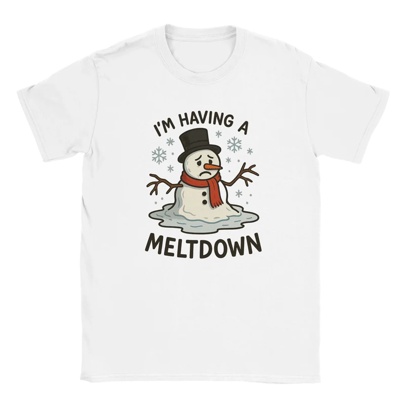 T-shirt - I'm having a meltdown