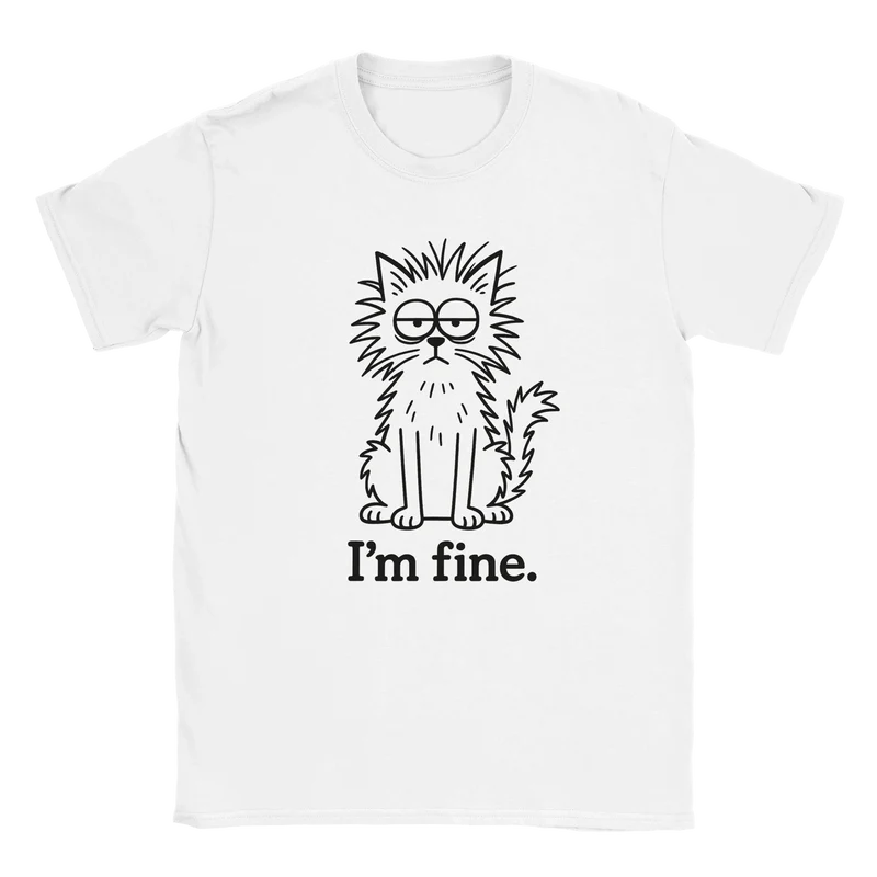 T-shirt - I'm Fine