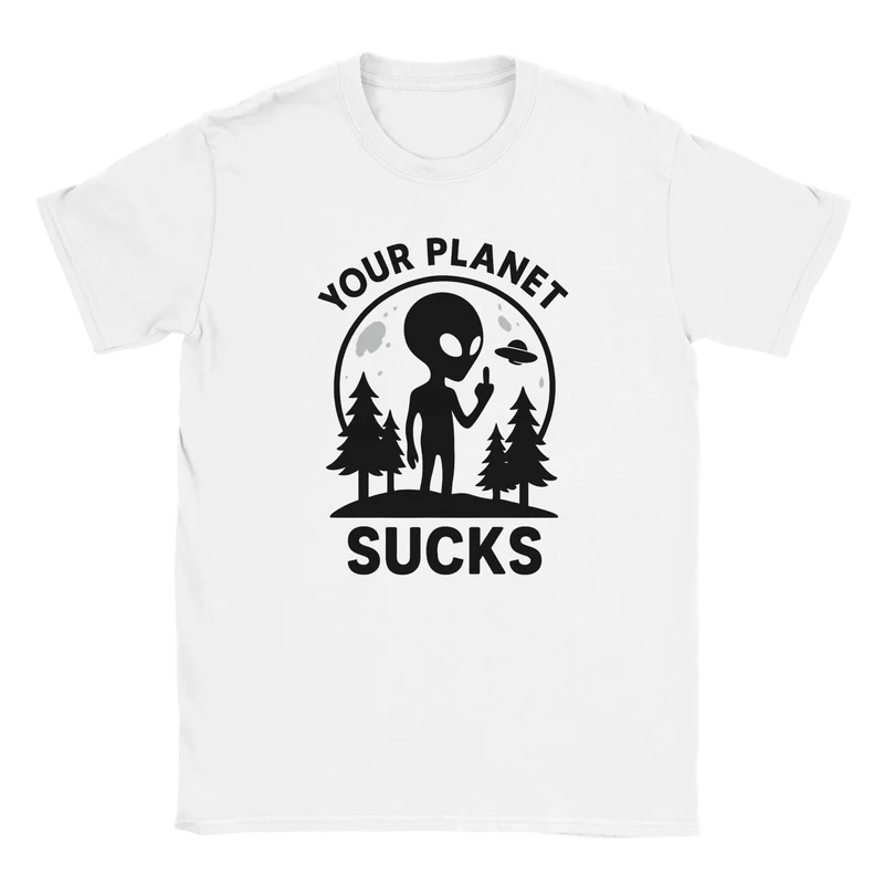 T-shirt - Your planet sucks