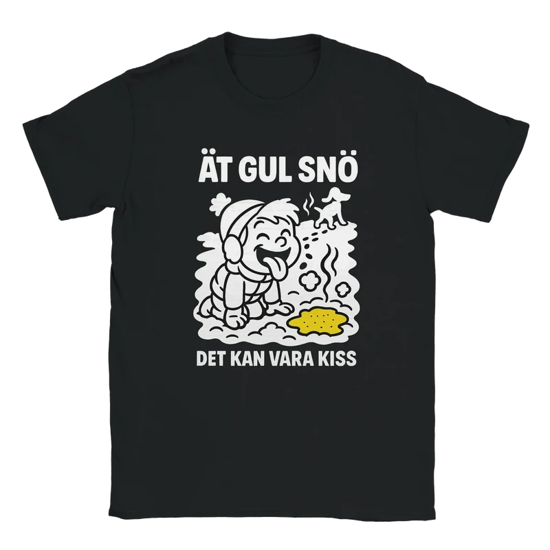 T-shirt - Ät gul snö, det kan vara kiss