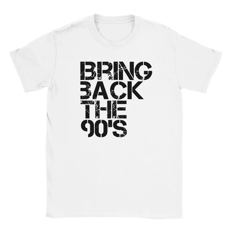 T-shirt - Bring Back the 90s