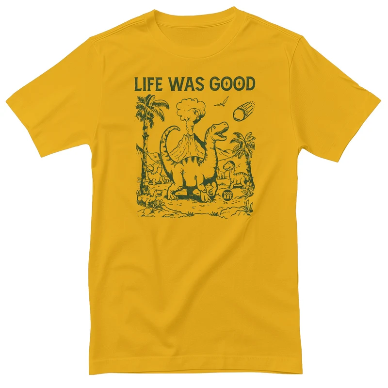 Life Was Good - ToddArt T-Shirt