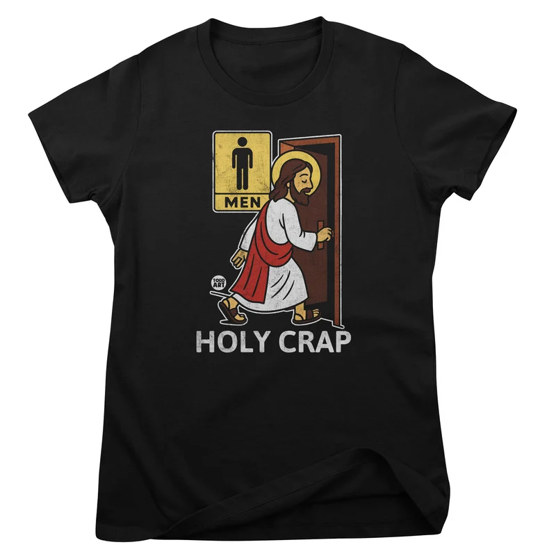 Holy Crap - ToddArt Girly Tee