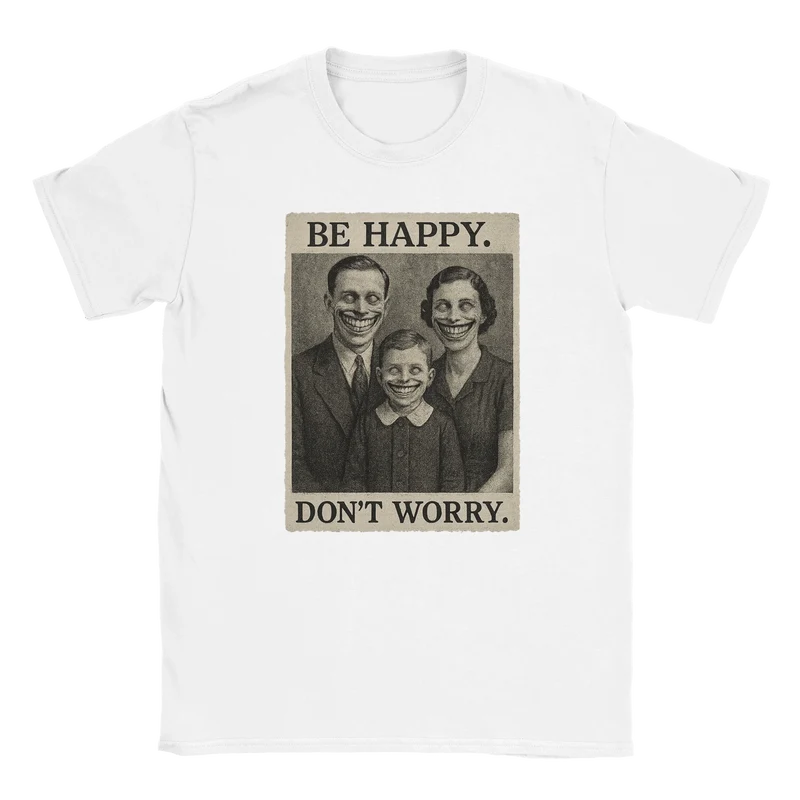 T-shirt - Be happy, don't worry