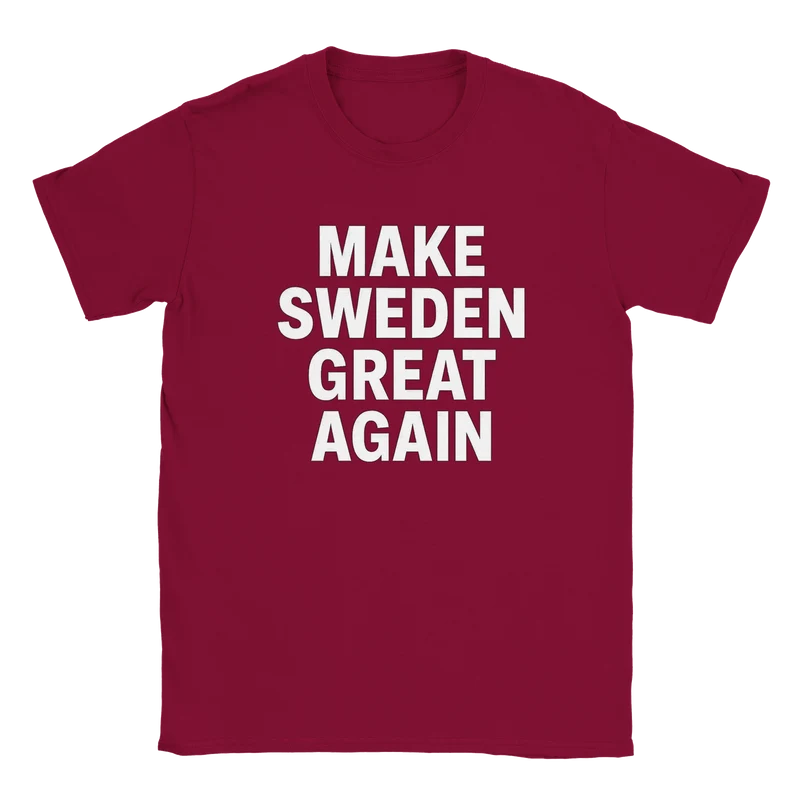 T-shirt - Make Sweden great again