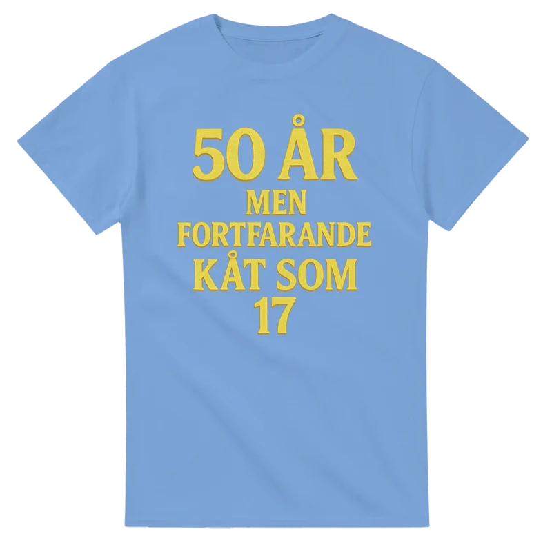 T-shirt - 50 år men fortfarande kåt som 17