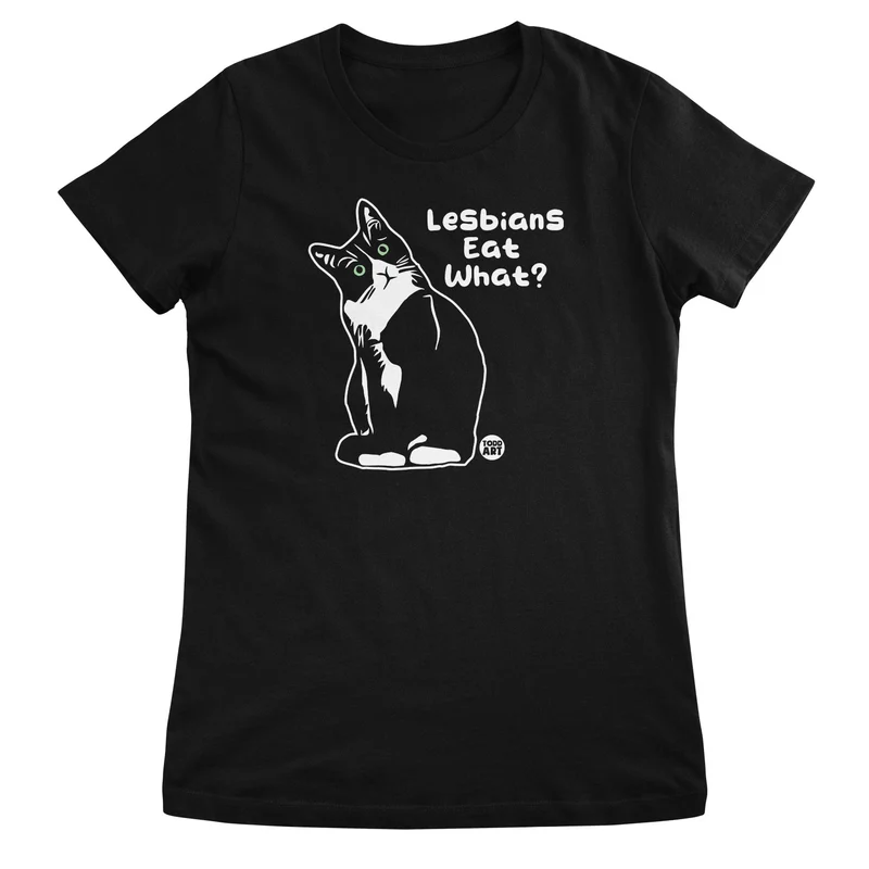 Lesbians Eat What? ToddArt Girly Tee