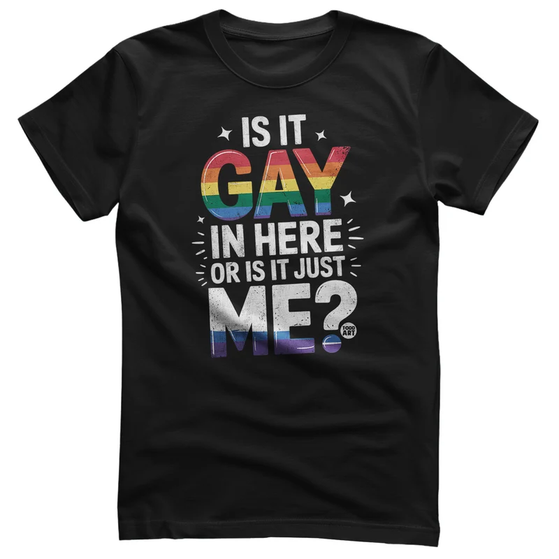 Is It Gay In Here? - ToddArt T-Shirt