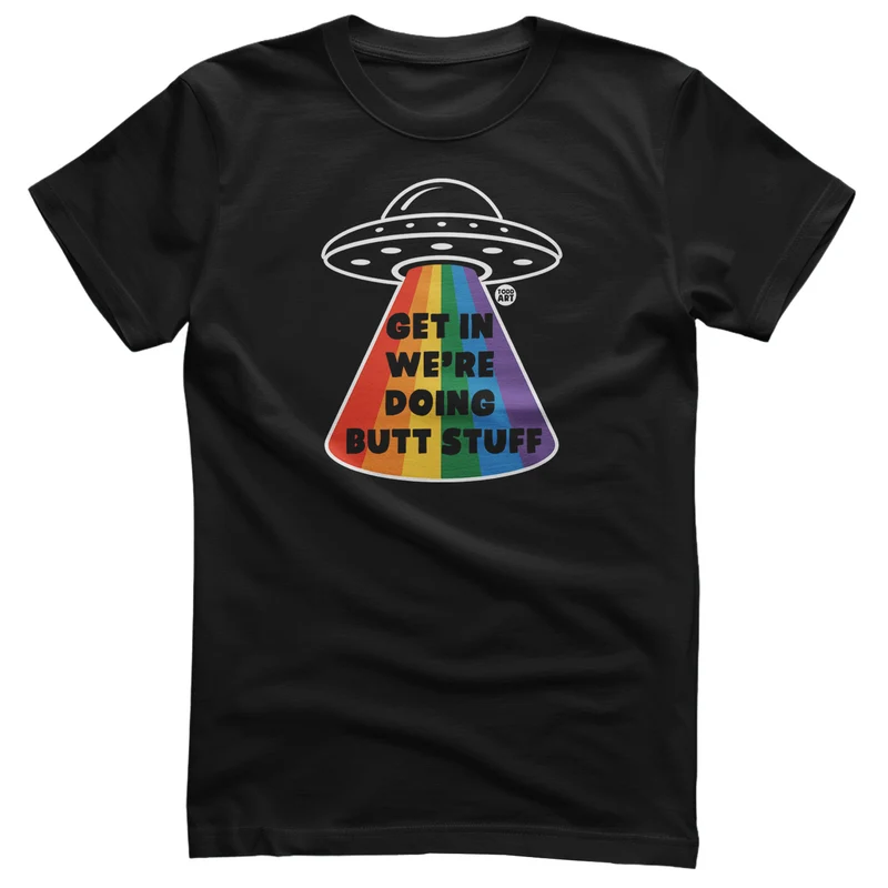 Get In - We're Doing Butt Stuff - ToddArt T-Shirt