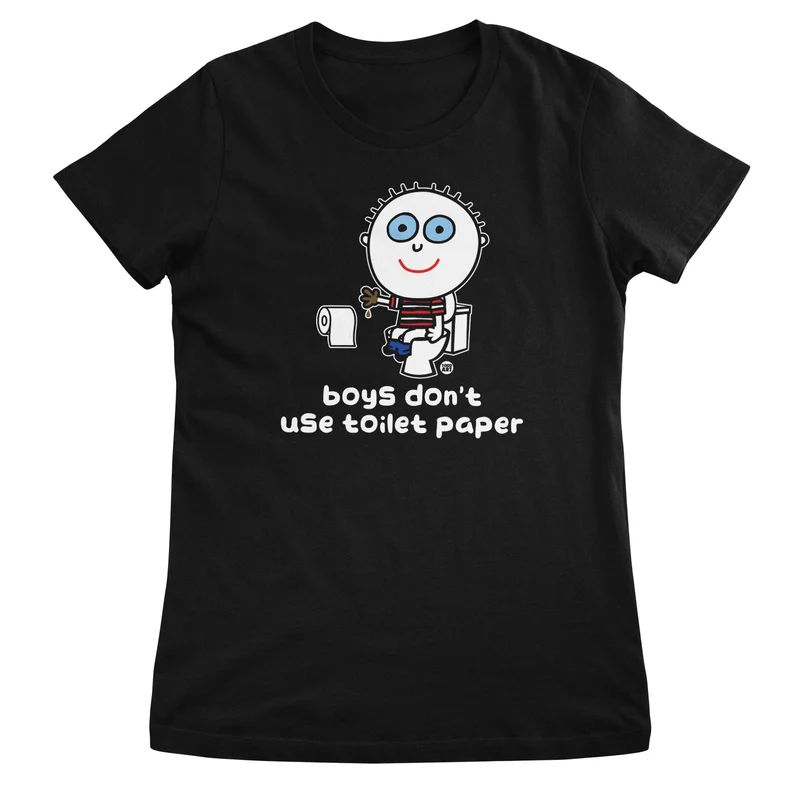 Boys Don't Use Toilet Paper - ToddArt Girly Tee