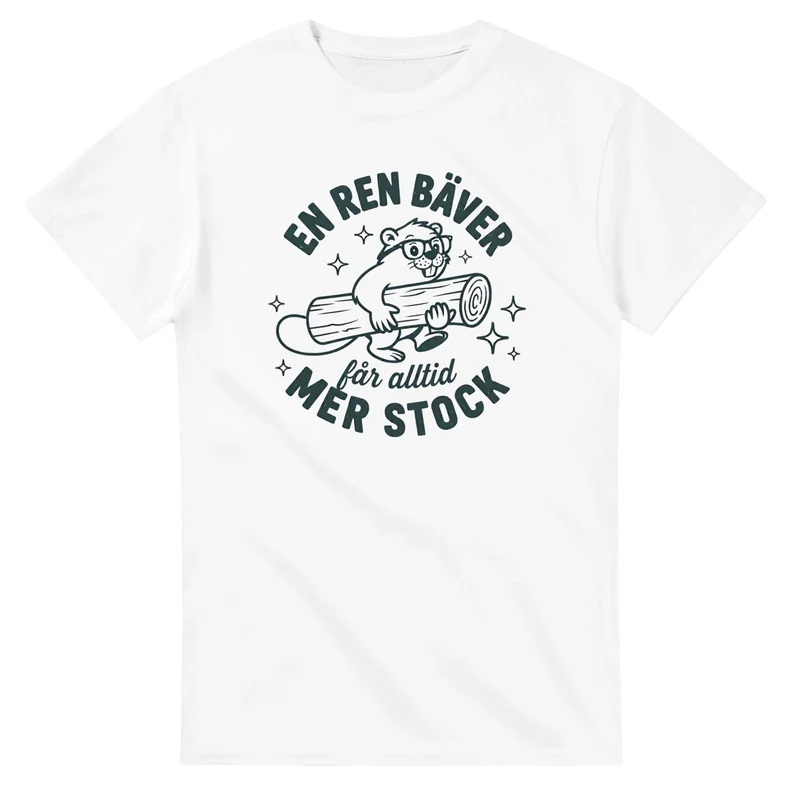 T-shirt - En ren bäver får alltid mer stock