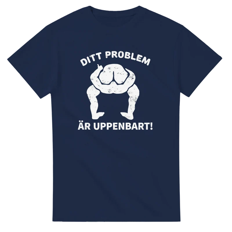 T-shirt - Ditt problem