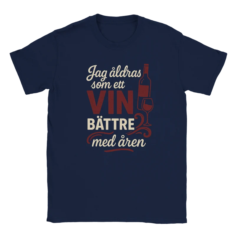 T-shirt Original – Jag åldras som ett vin
