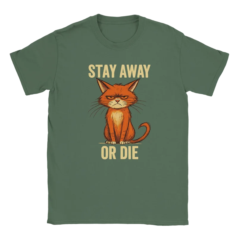 T-shirt – Stay Away or Die